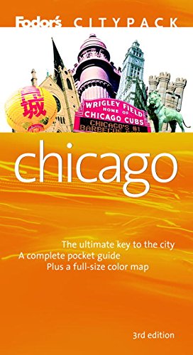 Fodor's Citypack Chicago, 3rd Edition (Citypacks, 3) Travel Guides