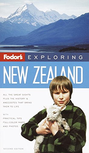 Fodor's Exploring New Zealand, 2nd Edition (Exploring Guides, 2) Travel Guides