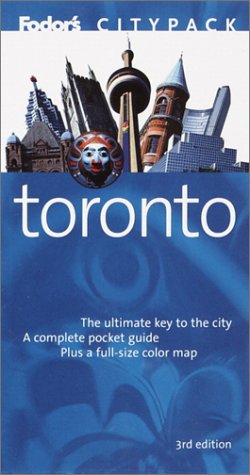 Fodor's Citypack Toronto, 3rd Edition (Citypacks, 3) Travel