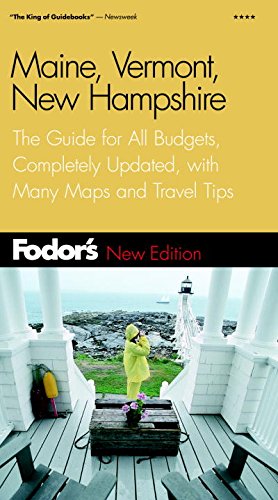 Fodor's Maine, Vermont, and New Hampshire, 7th Edition (Travel Guide, 7) Leisure, Home & Garden
