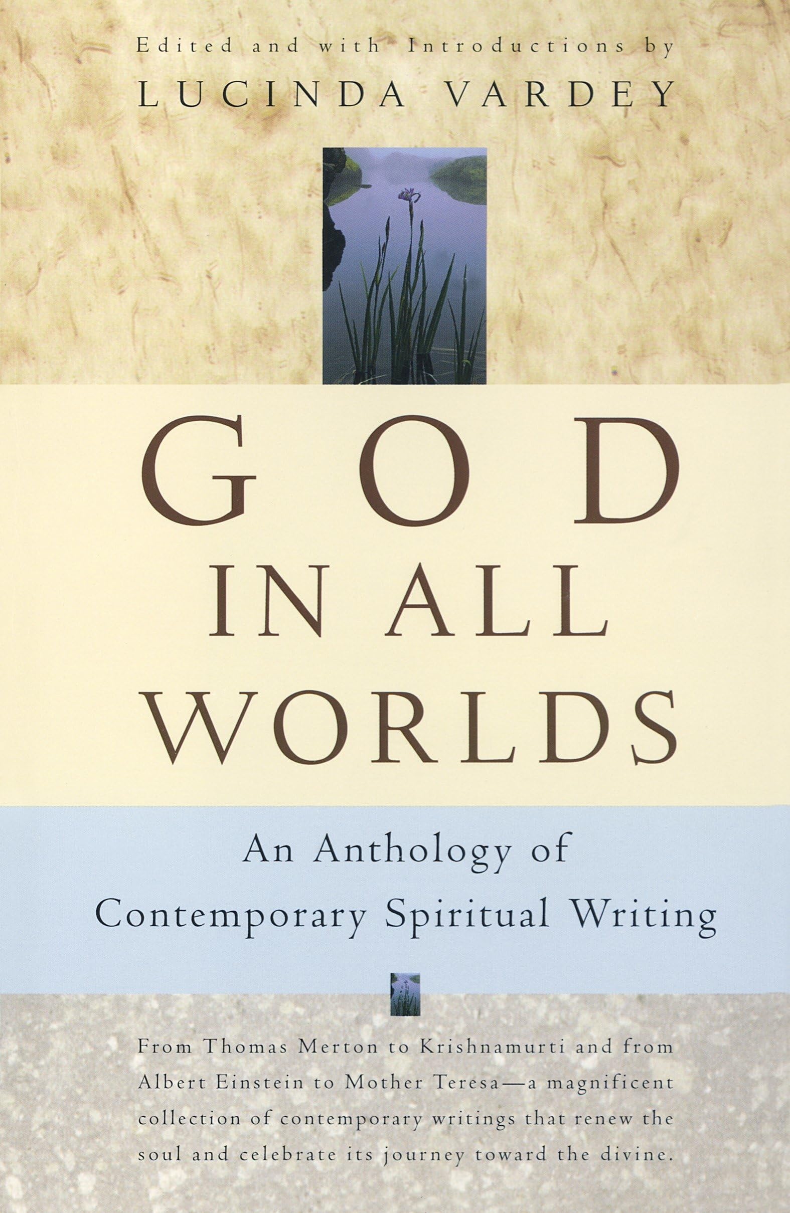 God in All Worlds: An Anthology of Contemporary Spiritual Writing Social Sciences