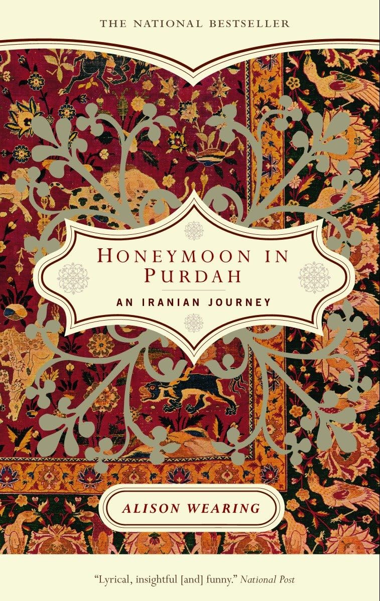 Honeymoon in Purdah: An Iranian Journey Books