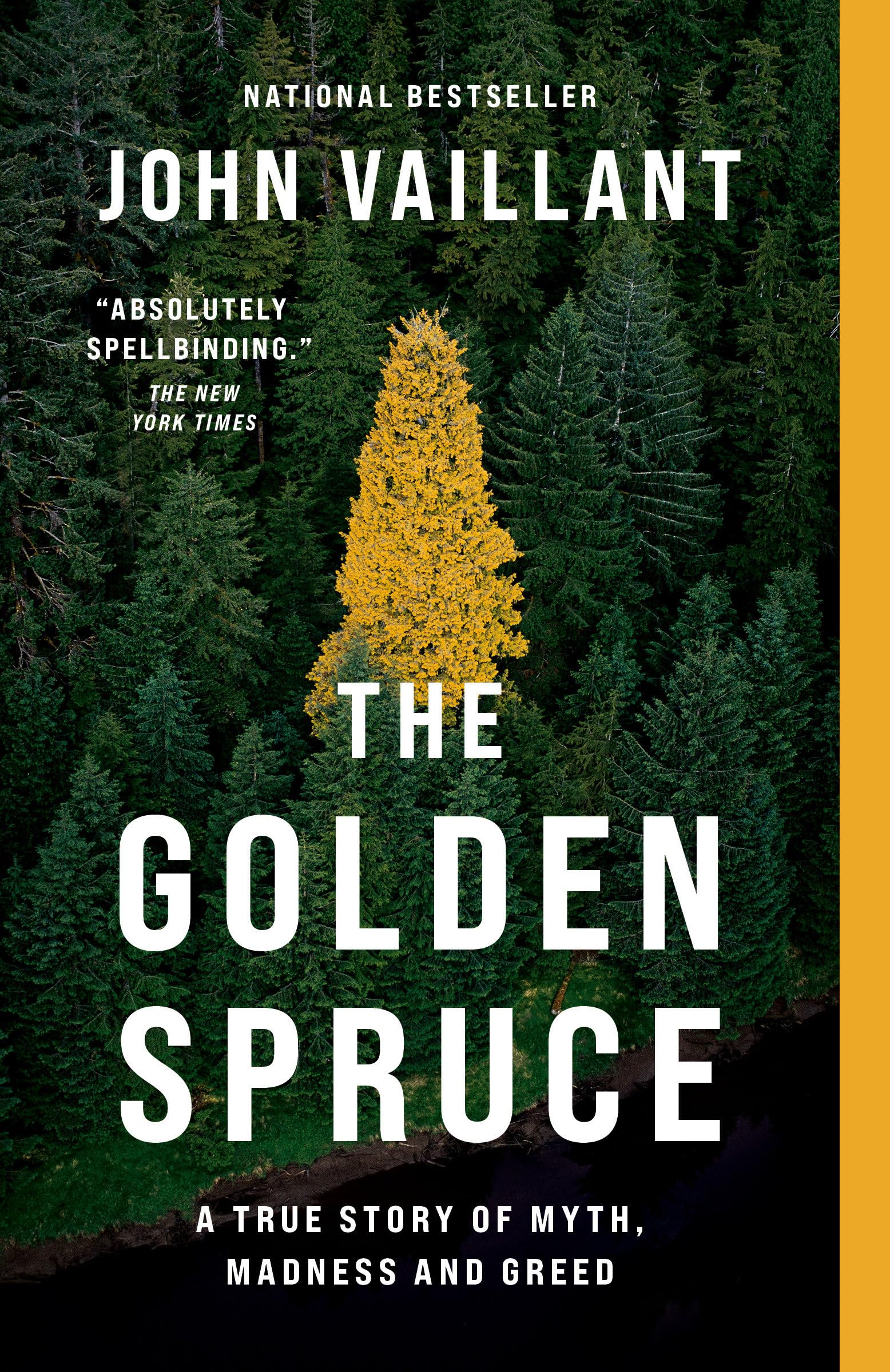The Golden Spruce: A True Story of Myth, Madness and Greed Sports