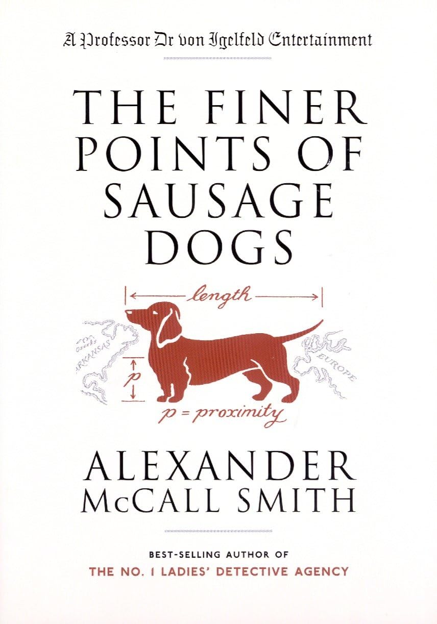 The Finer Points of Sausage Dogs Humour & Satire