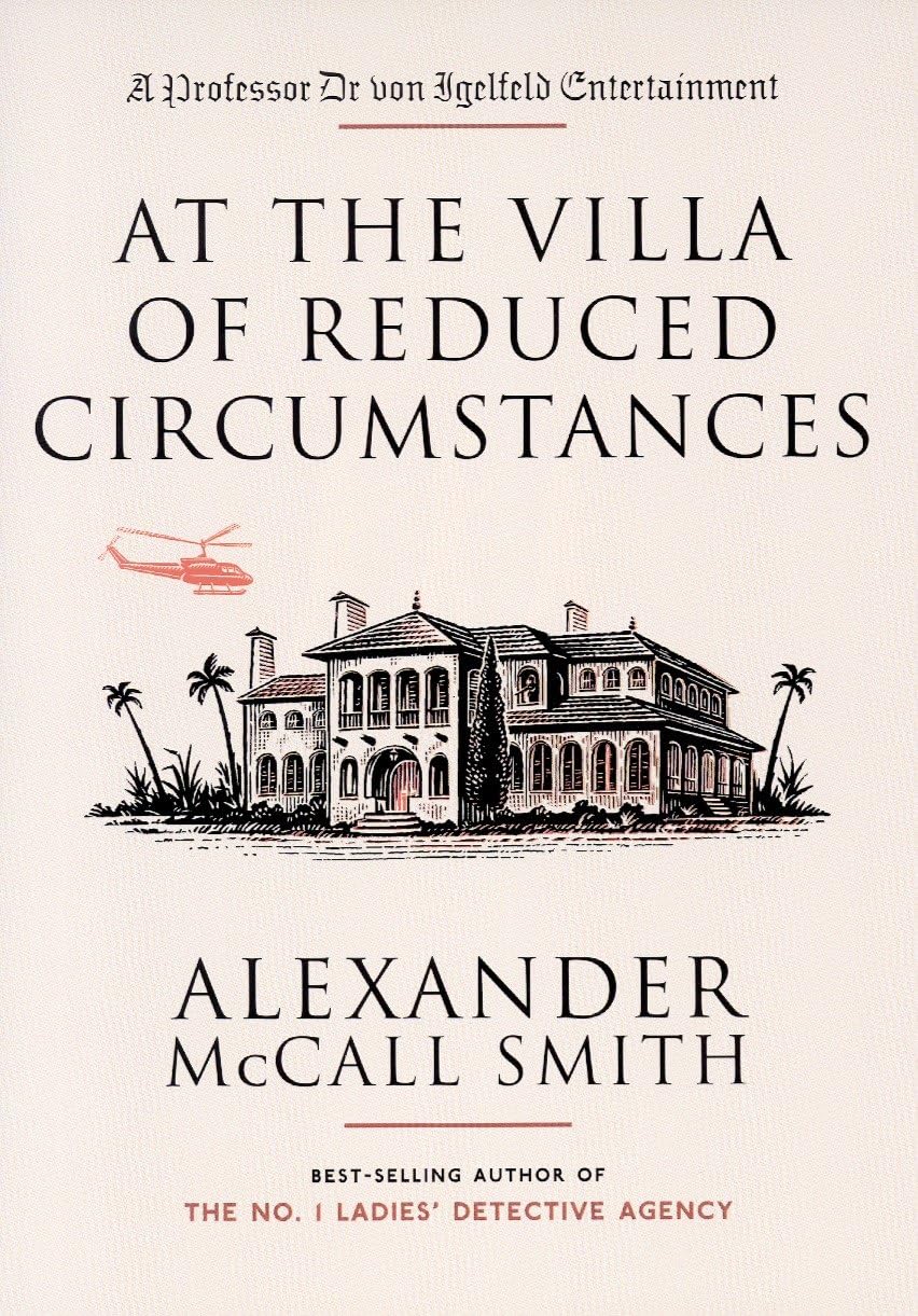At the Villa of Reduced Circumstances Humour & Satire