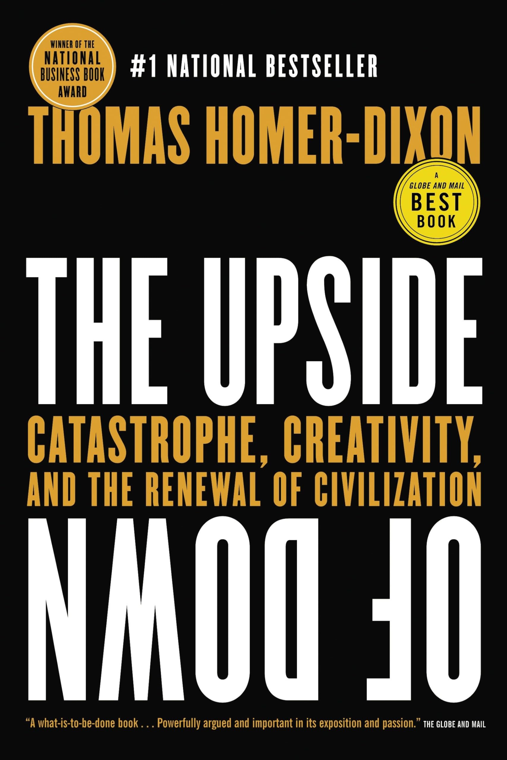 The Upside of Down: Catastrophe, Creativity and the Renewal of Civilization book