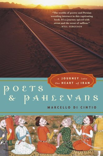 Poets and Pahlevans: A Journey into the Heart of Iran book
