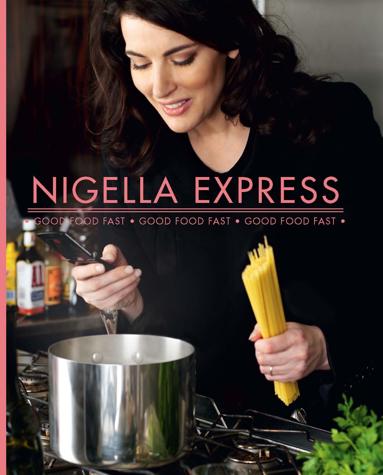Nigella Express: Good Food Fast book