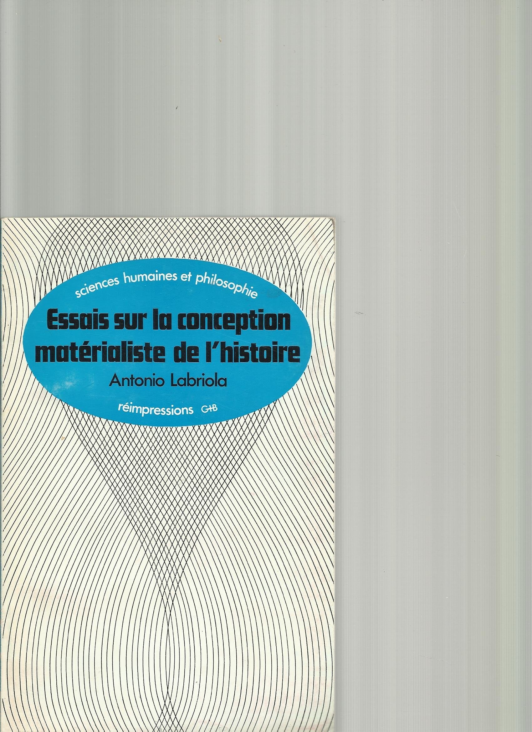 Essai sur la conception matérialiste de l'Histoire book