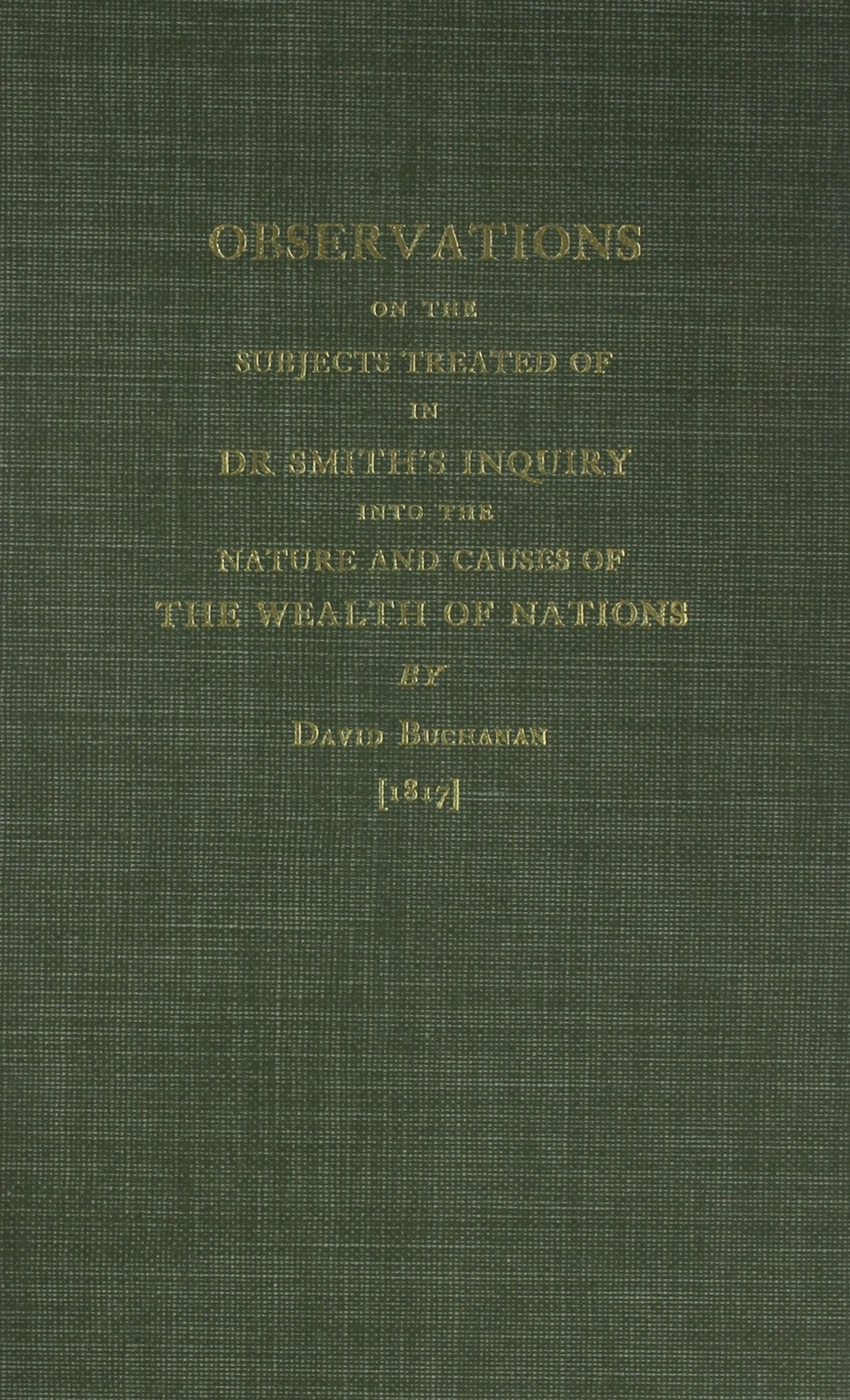 Observations on the Subjects Treated of in Dr. Smith's Inquiry into the Nature and Causes of the Wealth of Nations Fantasy & Sci-Fi