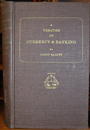 Treatise on Currency and Banking Books