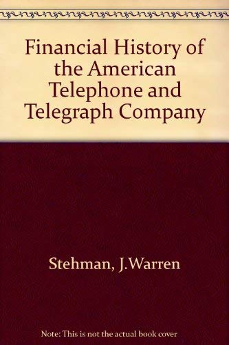 Financial History of the American Telephone and Telegraph Company Books