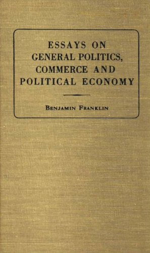Essays on General Politics, Commerce and Political Economy Social Sciences