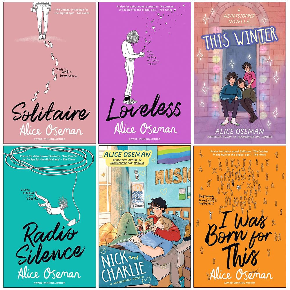 Alice Oseman Collection 6 Books Set (Solitaire, Loveless, This Winter, Radio Silence, Nick and Charlie, I Was Born for This) - Alice Oseman Fiction