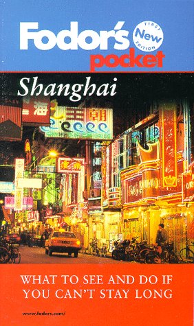Fodor's Pocket Shanghai, 1st Edition Leisure, Home & Garden