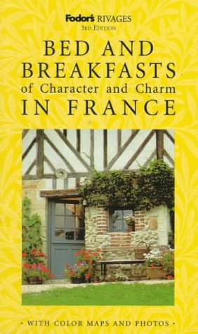 Rivages: Bed and Breakfasts of Character and Charm in France Leisure, Home & Garden