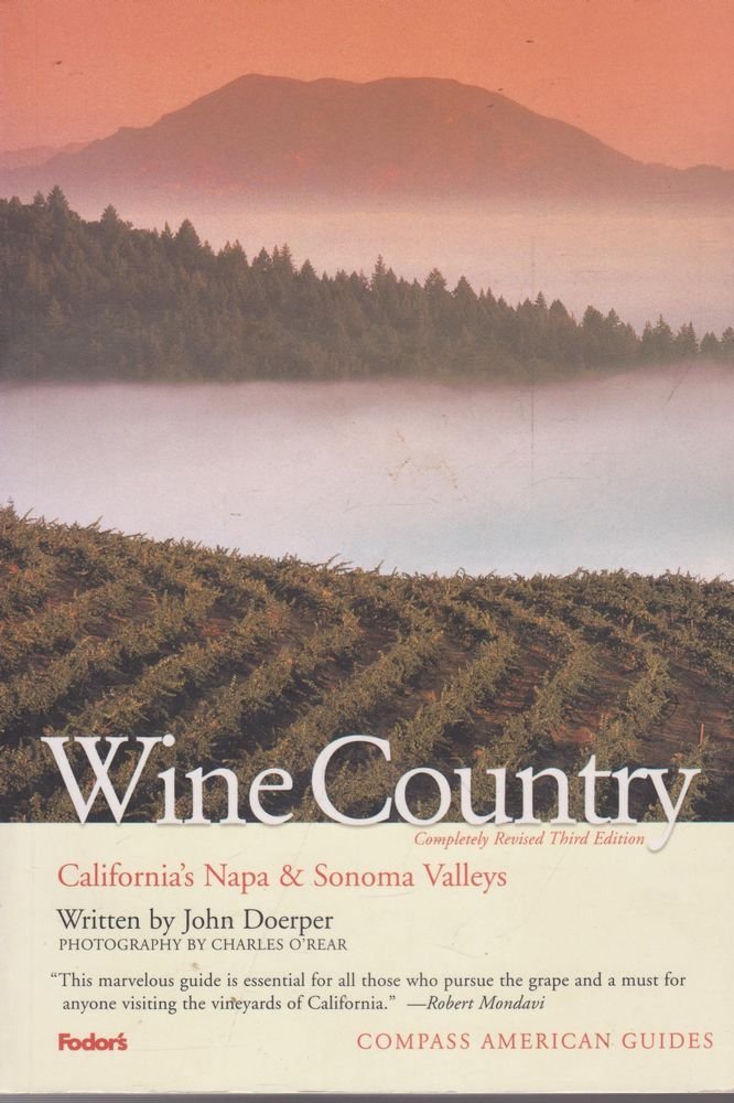 Compass American Guides: Wine Country, 3rd Edition (Full-color Travel Guide, 3, Band 3) Leisure, Home & Garden