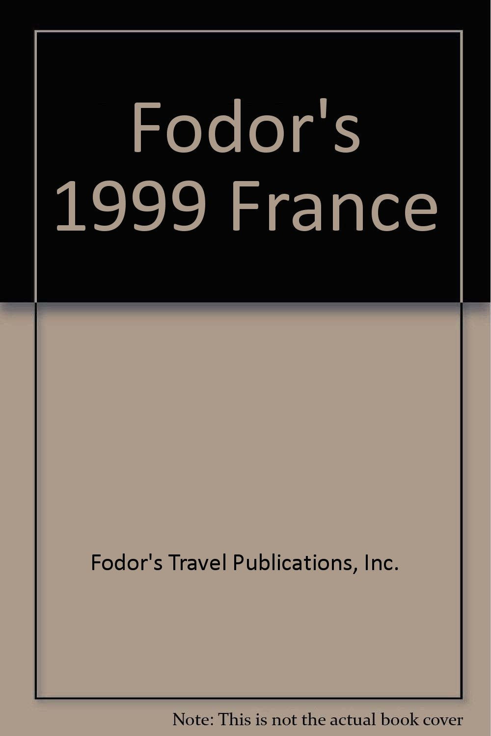 Fodor's 1999 France Books