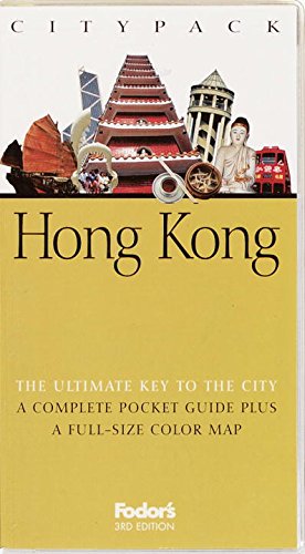 Fodor's Citypack Hong Kong, 3rd Edition (Citypacks, 3) Travel