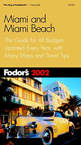 Fodor's Miami and Miami Beach 2002 (Travel Guide) Leisure, Home & Garden
