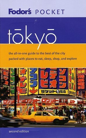 Fodor's Pocket Tokyo: The All-in-one Guide to the Best of the City Packed With Places to Eat, Sleep, Shop, and Explore book