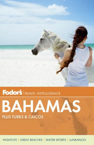 Fodor's Bahamas: Plus Turks & Caicos (Full-color Travel Guide, 28) Leisure, Home & Garden