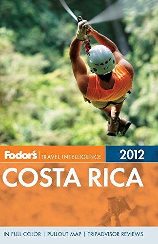 Fodor's Costa Rica 2012 (Full-color Travel Guide) Leisure, Home & Garden
