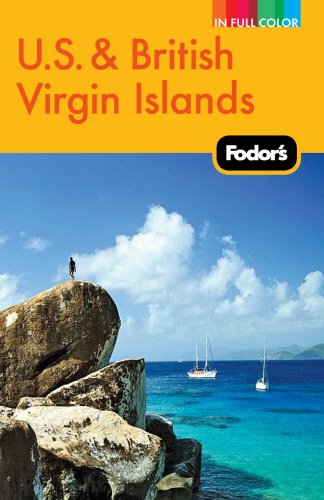 Fodor's U.S. & British Virgin Islands (Full-color Travel Guide, 23) Leisure, Home & Garden