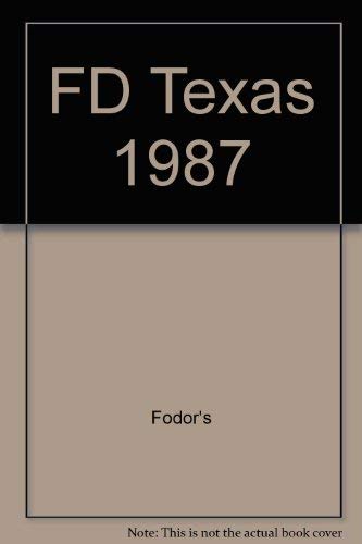 FD TEXAS 1987 (Fodor's Travel Guide) Travel