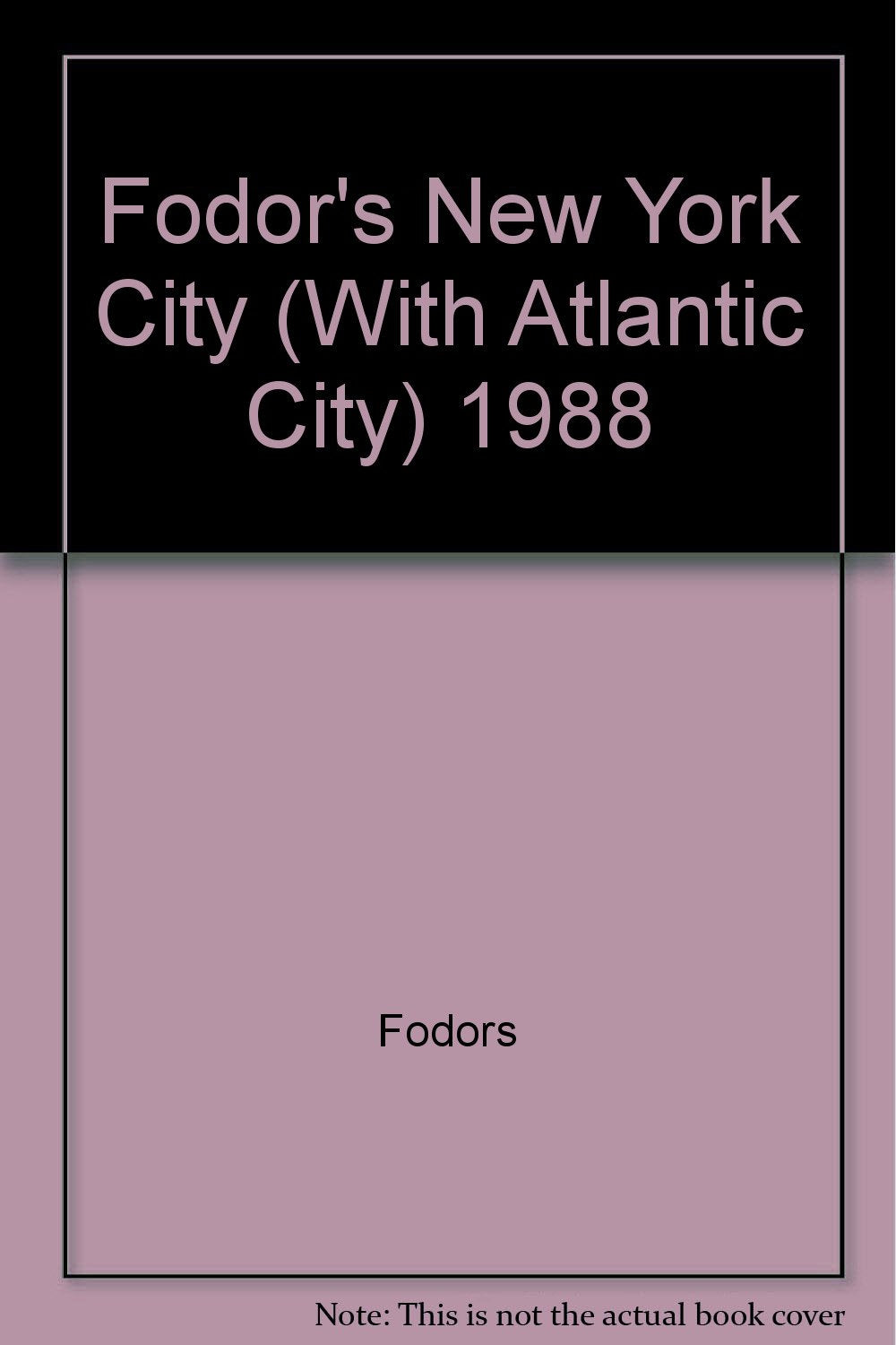 FODORS-NEW YRK CTY'88 book
