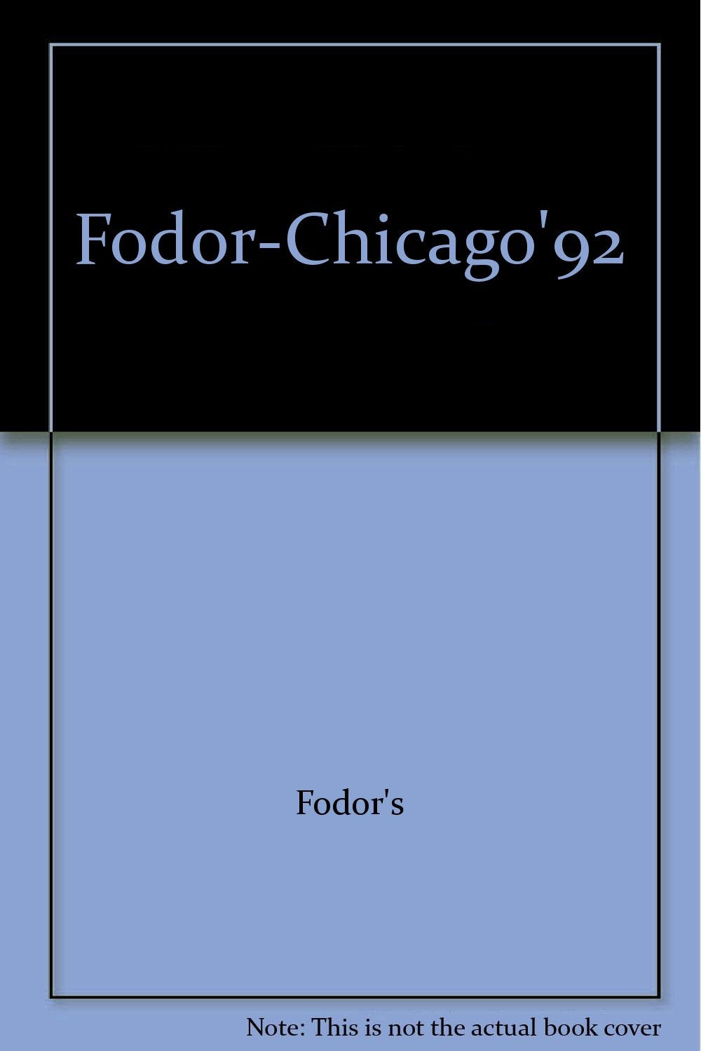 FODOR-CHICAGO'92 (Gold guides) Leisure, Home & Garden