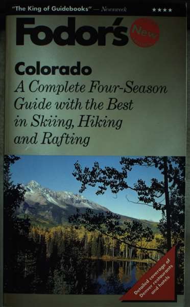 Colorado: The Complete 4 Season Guide with Denver and the Best in Skiing, Hiking, Rafting (Gold Guides) Leisure, Home & Garden