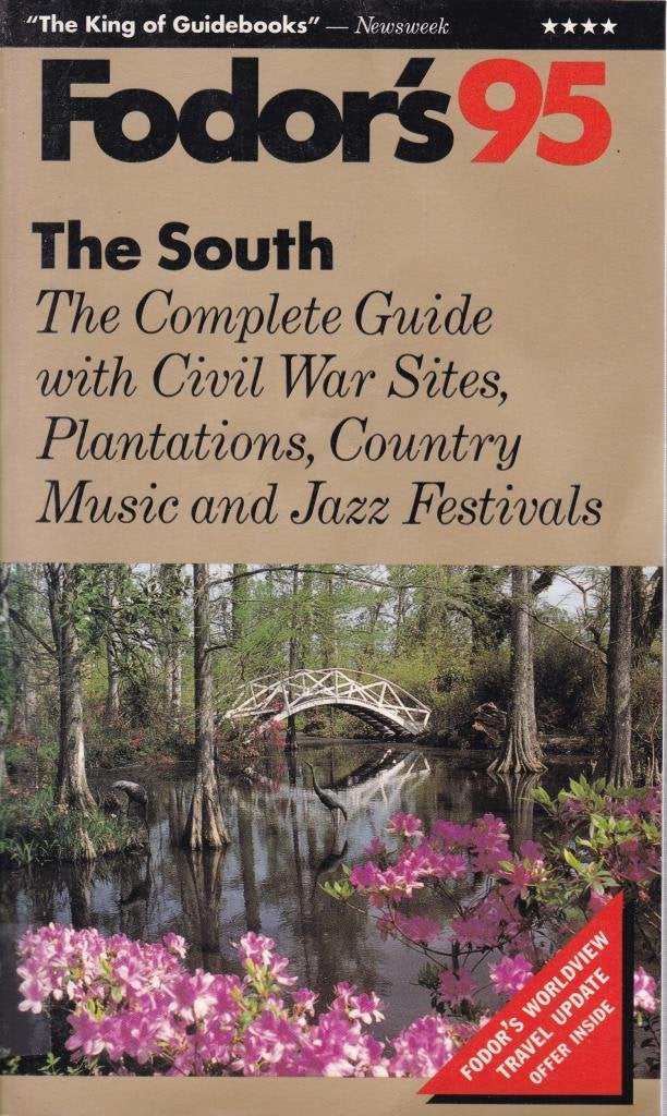 The Complete Guide with Civil War Sites, Plantations and Country Music and Jazz book