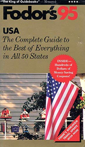 USA '95: The Complete Guide to the Best of Everything in All 50 States (Fodor's) Leisure, Home & Garden