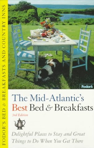 Bed & Breakfasts and Country Inns: Mid-Atlantic (Bed & Breakfasts & Country Inns S.) Leisure, Home & Garden