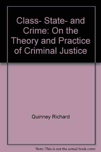 Class, state, and crime: On the theory and practice of criminal justice Books