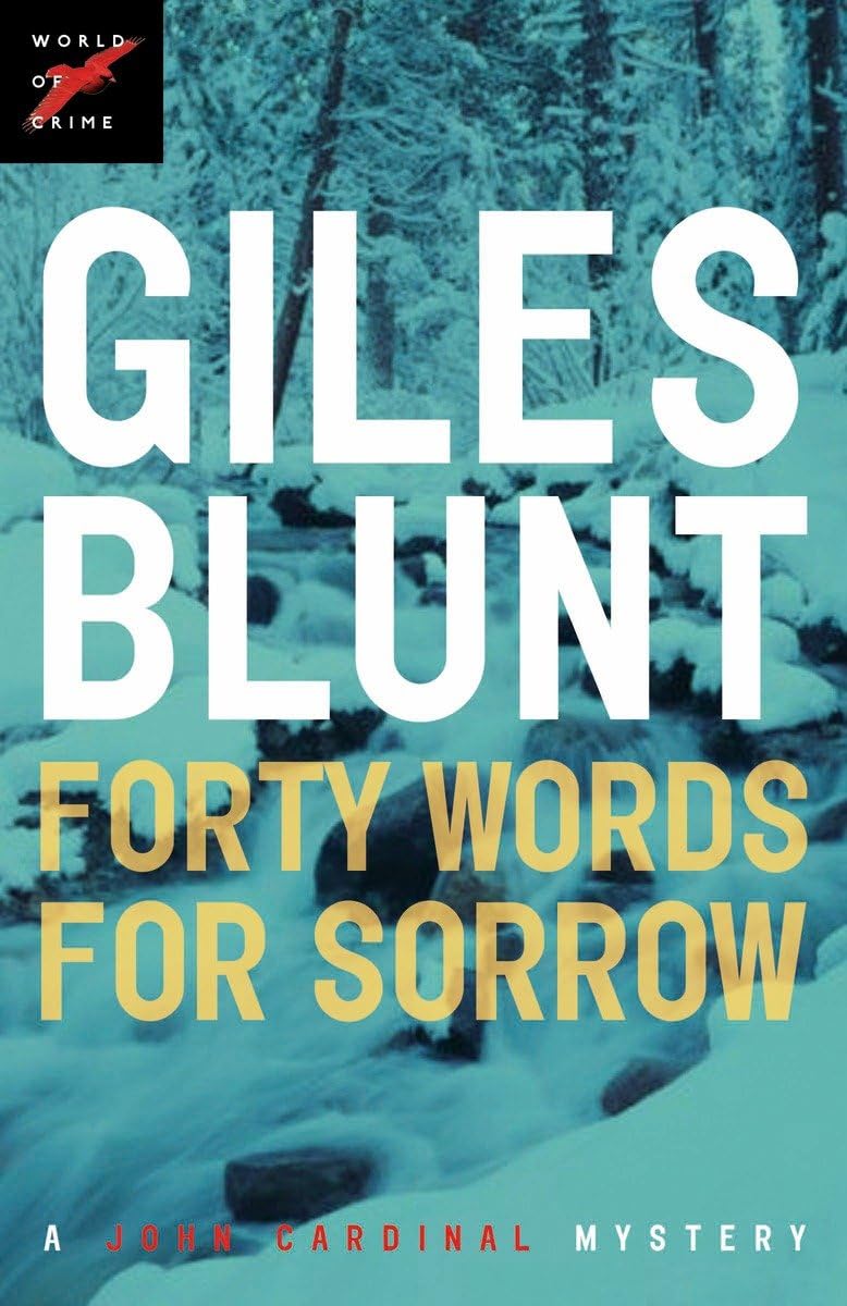 Forty Words for Sorrow (The John Cardinal Crime Series, Band 1) Contemporary literature