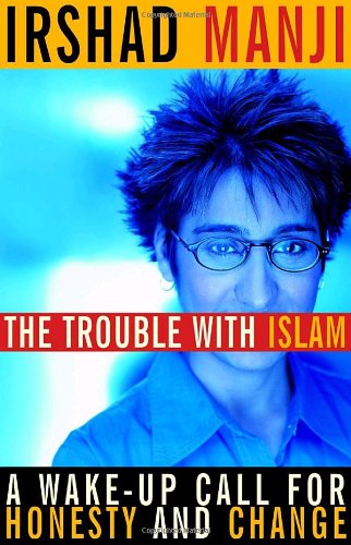 The Trouble with Islam: A Wake-up Call for Honesty and Change Religion & Esotericism