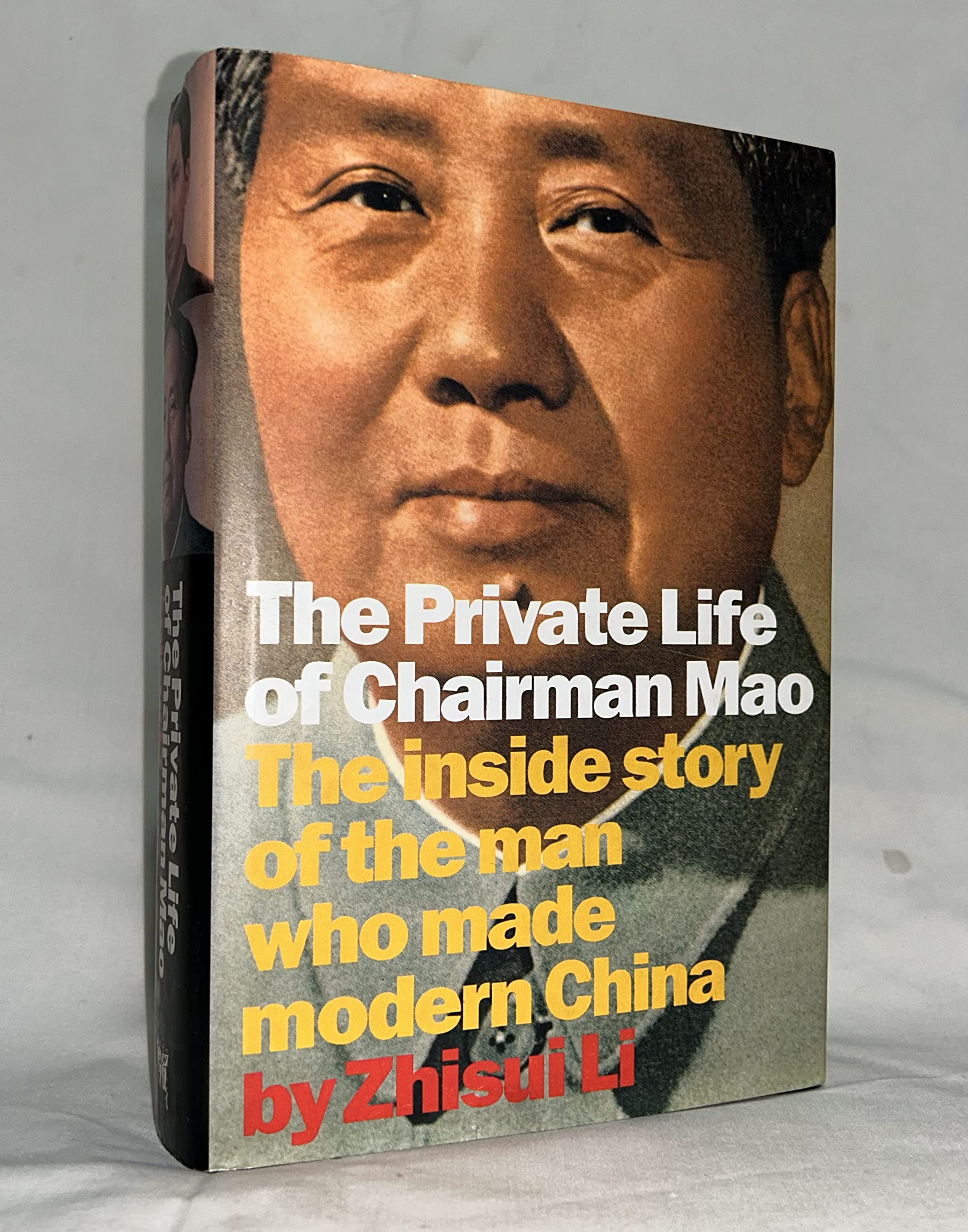 The Private Life of Chairman Mao: The Memoirs of Mao's Personal Physician Dr. Li Zhisui Memories