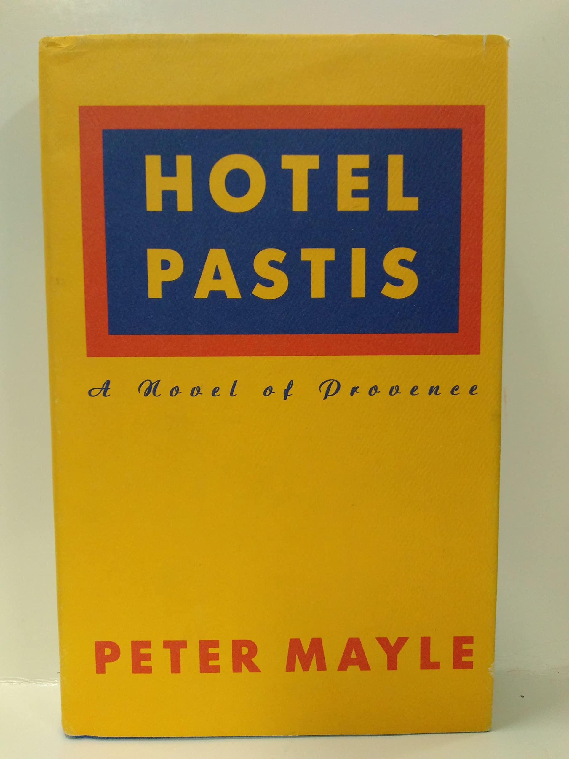 Hotel Pastis: A Novel of Provence Action & Adventure