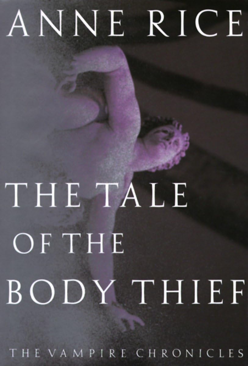 The Tale of the Body Thief: The Vampire Chronicles Horror & Mystery