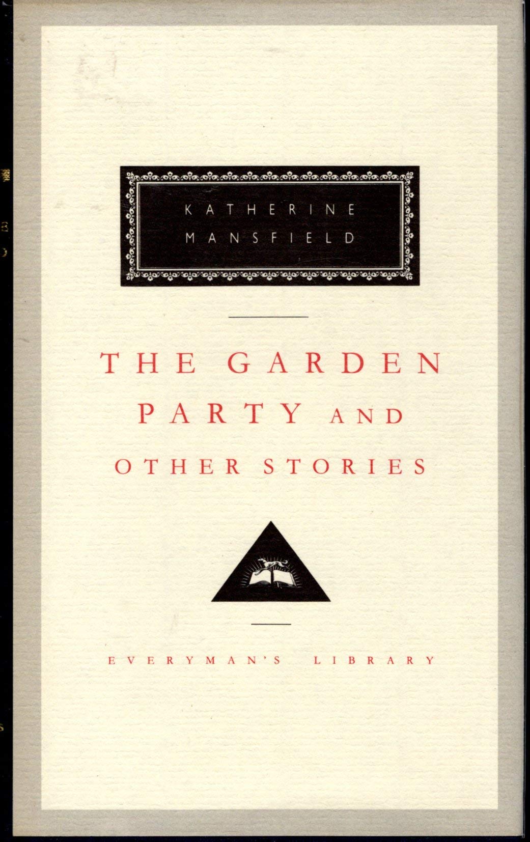 The Garden Party and Other Stories (Everyman's Library) Essays & Short Stories