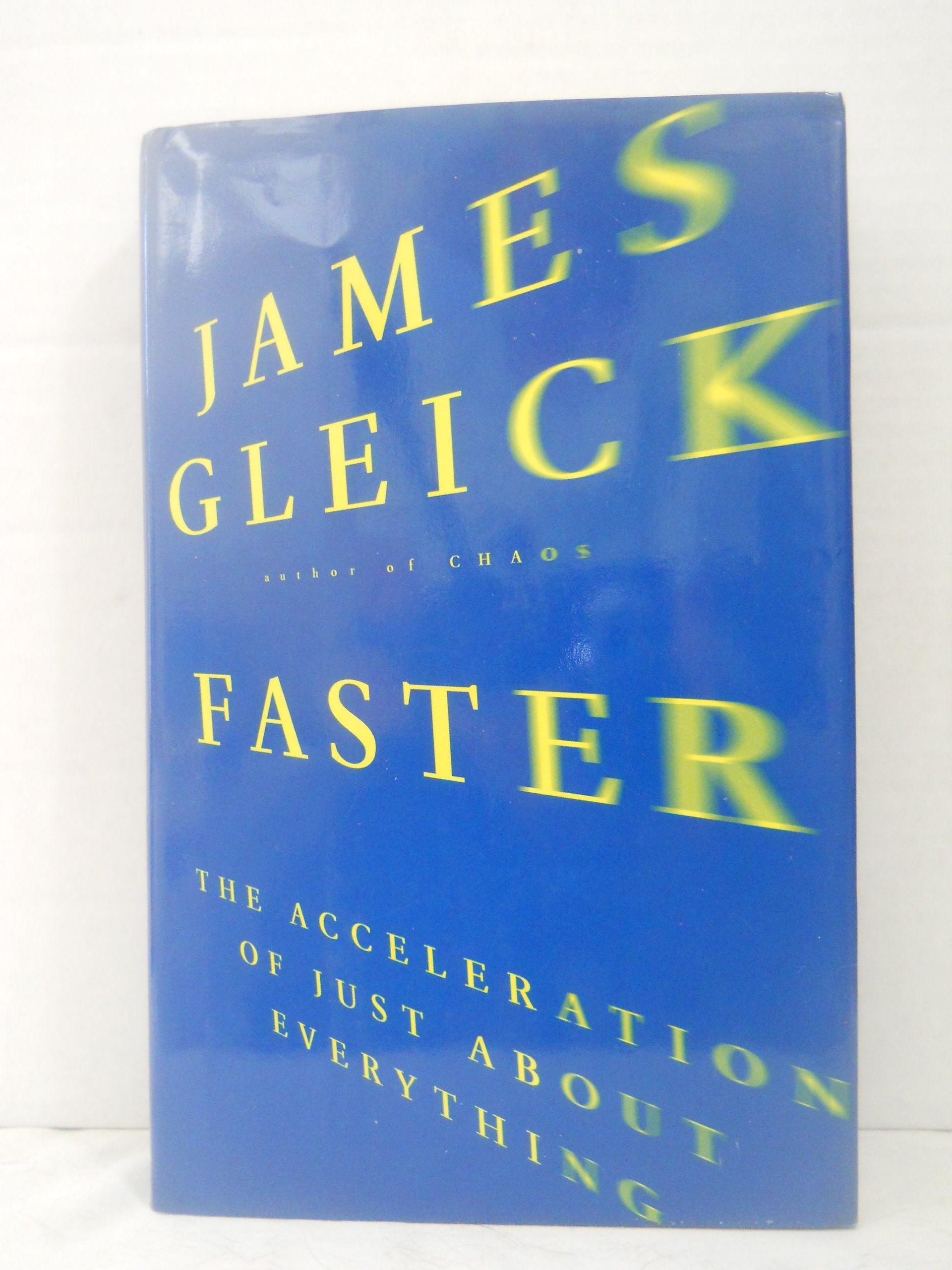 Faster: The Acceleration of Just About Everything General education