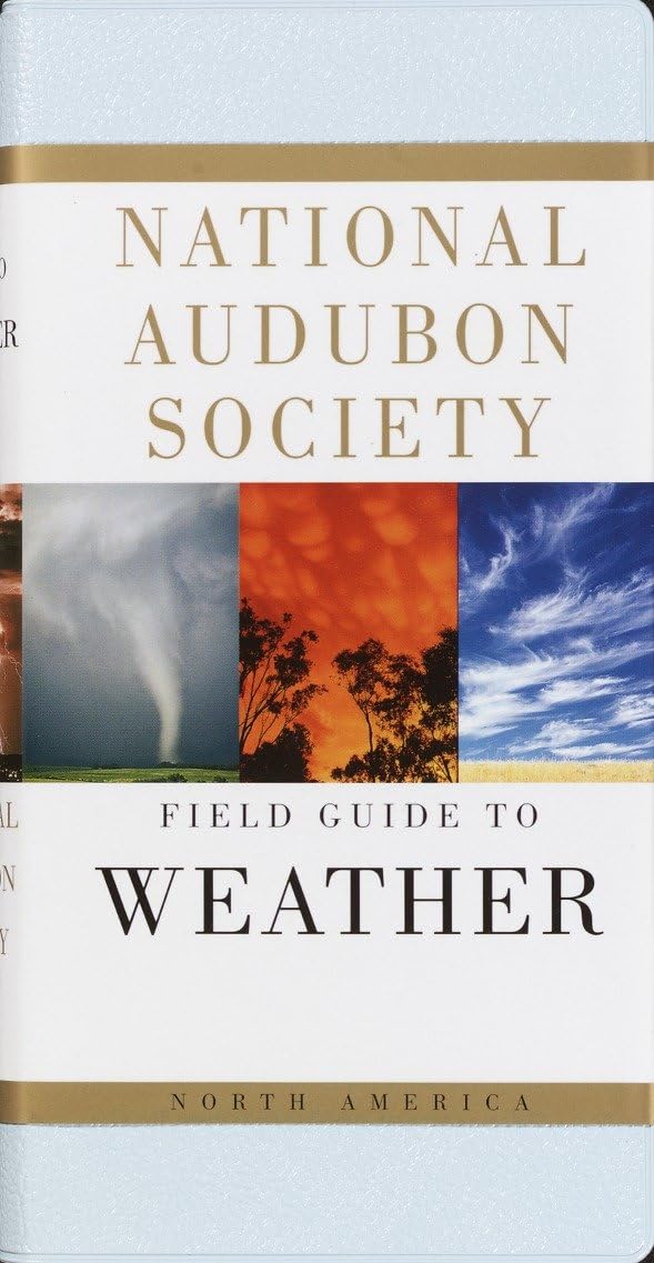 National Audubon Society Field Guide to Weather Geology & Geography