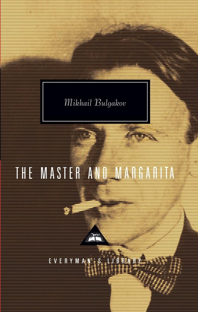 The Master and Margarita: Introduction by Simon Franklin (Everyman's Library) Classics