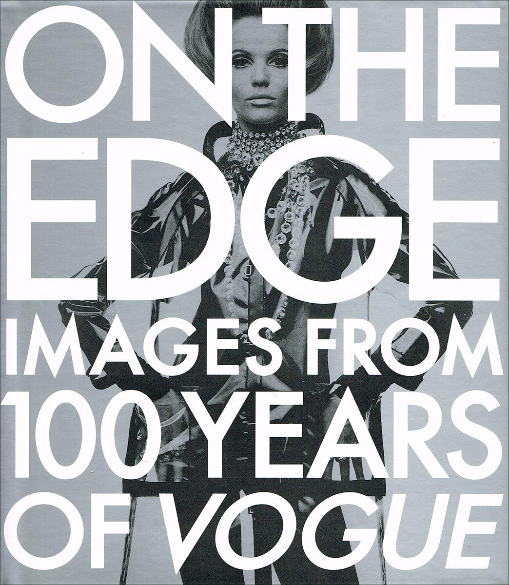 On the Edge: Images from 100 Years of Vogue Film, Art & Culture