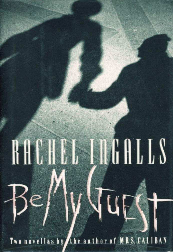 Be My Guest: Two Novellas Contemporary literature
