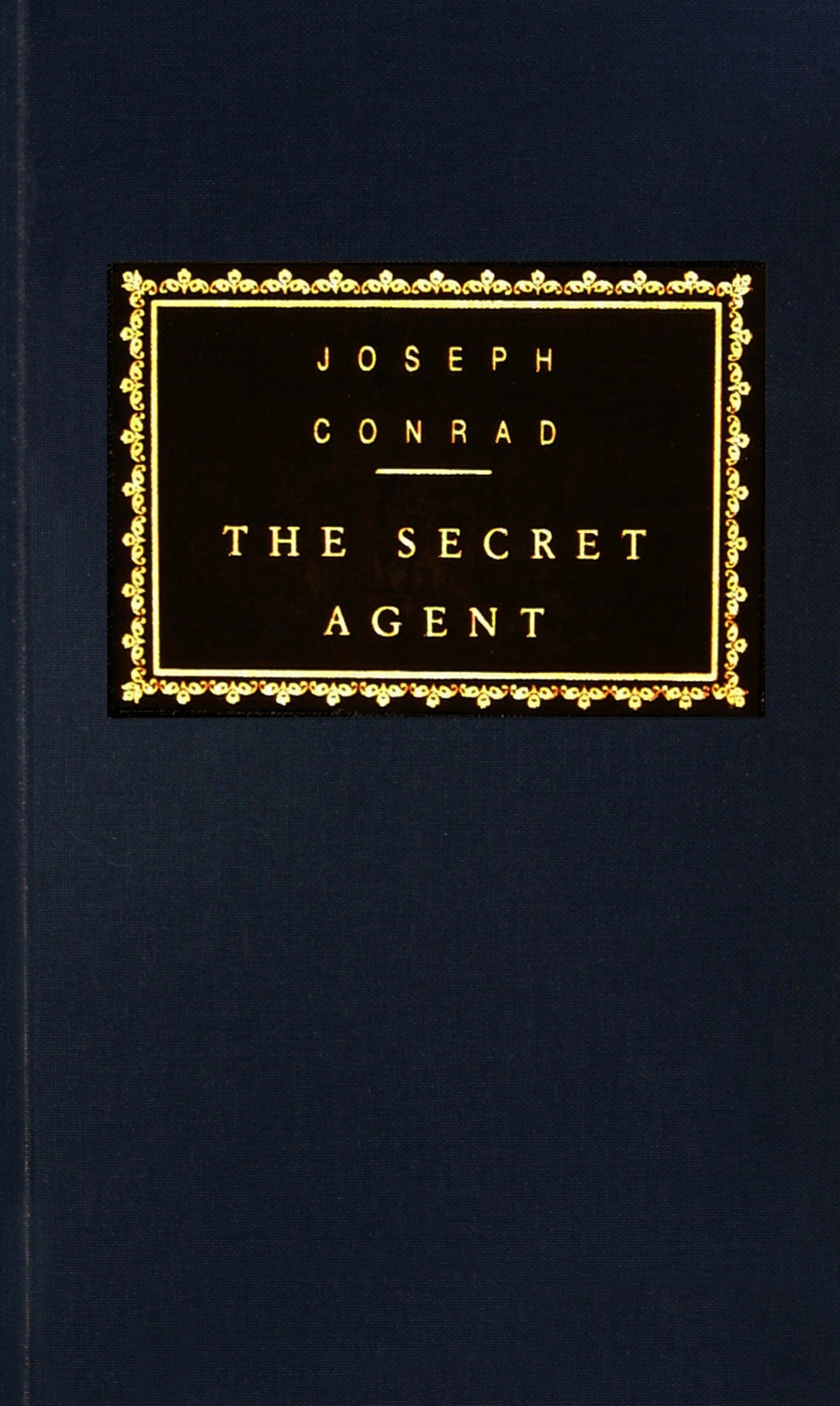 The Secret Agent: Introduction by Paul Theroux (Everyman's Library Classics Series) Classics