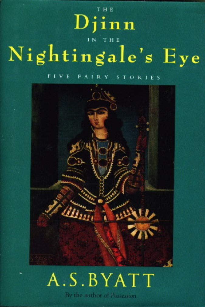 The Djinn in the Nightingale's Eye: Five Fairy Stories Contemporary literature
