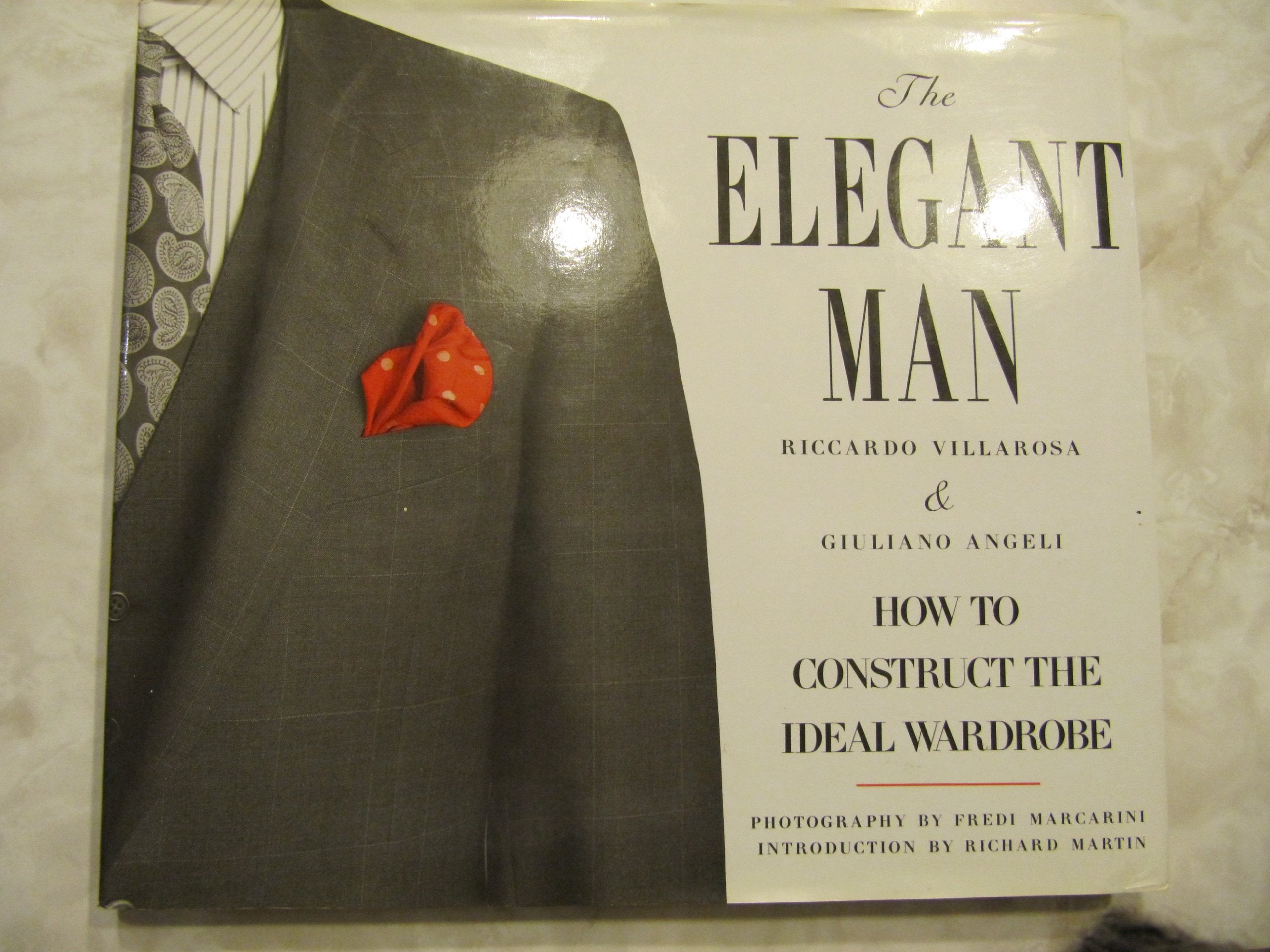 The Elegant Man: How to Construct the Ideal Wardrobe Books